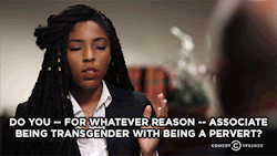 thedailyshow:  Jessica Williams sits down with Colorado Representative Gordon Klingenschmitt to discuss transphobic bathroom laws.   What a fucking reach. Transgender folk wanna use a bathroom. It&rsquo;s a reach to think they tryna peep on people or