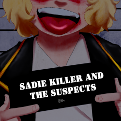 Sadie killer and the suspects