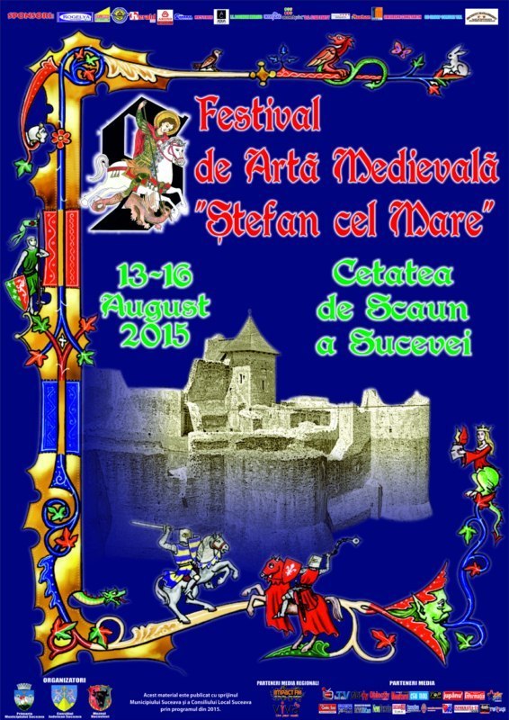 Festivalui de Artă Medievală “Ştefan cel Mare” | Cetatea de Scaun a Sucevei, 13-16 august 2015