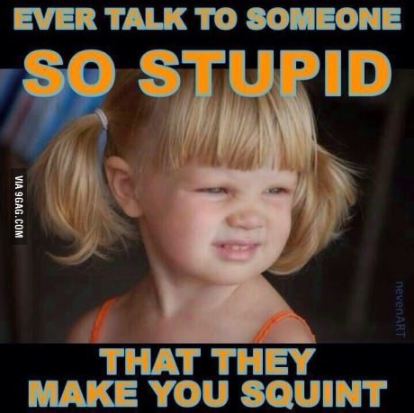 Funny memes about stupid girls