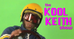 The Kool Keith Show  It’s about time Kool Keith had his own show; this first episode features special guest George Clinton.