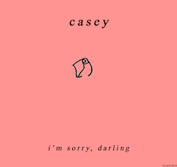 olisxurus: Casey // Darling (my edit, not my art) 