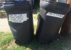 sabrecmc: girlswhoarewolves:  Had to label the old trash barrels so the collectors would know to take them  This should be the last post on tumblr before it is shut down. 