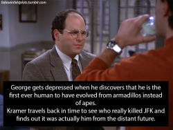 fakeseinfeldplots:  S11E13 - The Theory Of Evolution