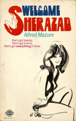 Welcome Sherazad, by Alfred Mazure (Mayflower, 1969).From a second-hand book shop in Clumber Park, Notts.
