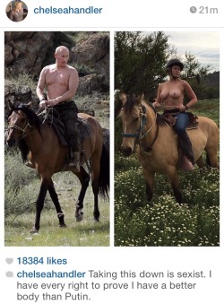 kingofcyberspace:  legalmexican:  meqasceptile:  vladamirpoutine:  vladamirpoutine:  Chelsea Handler on Instagram’s sexist flagging.  an update: after Instagram removed the photo twice, Handler reposted it and added:  Can’t not have this on my blog