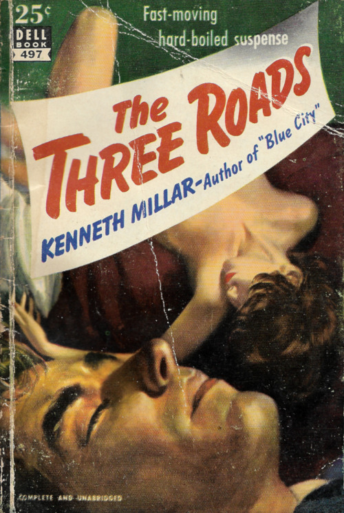 The Three Roads by Kenneth MIllar (Dell, 1948).From eBay.