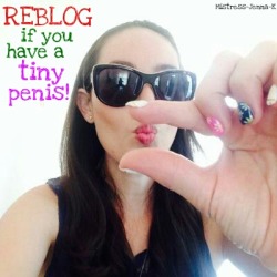 mistress-jenna-k:  You have to reblog this if you’re under endowed! We women need to know ;)  If you’re brave enough, write your size with the reblog. I’ll enjoy reading them.   4.25 inches long and 3.7 inches around. 