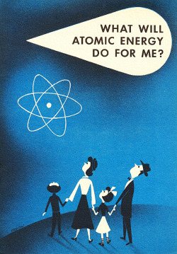 rogerwilkerson:  What Will Atomic Energy Do For Me? 