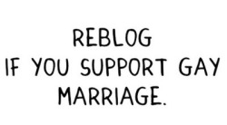 charleyshanahan:  the-seaside-kids:  tropical—cocon-ut:  mango—moments:  toxic-spill:  godhelpyou:  passionised:  lushblossom:  b-loomist:  linosmith:  i support.  forever support  always  Forever  if you don’t support gay marriage then you can