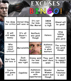 BvS: Dawn of Justice Excuses Bingo!Better hurry, everyone! Snyder and Cavill have a sizeable headstart!