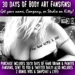 ninjastarzofficial:  Wanna advertise yourself in a unique, sexy &amp; personal way? Then hit our store &amp; get a MONTH of custom hand-drawn &amp; painted body art fansigns from Kitty NinjaStar! We will blog you daily on Tumblr, &amp; tweet the fansigns