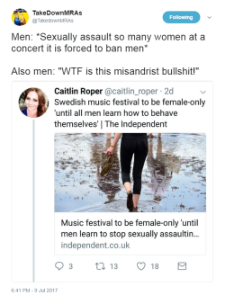 profeminist:  Source  Swedish music festival to be female-only ‘until all men learn how to behave themselves’  