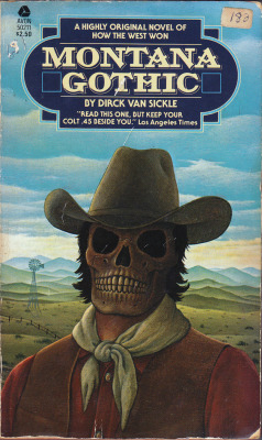 Montana Gothic, by Dirck Van Sickle Bought from a charity shop, London. &ldquo;He put on the same clothes he&rsquo;d worn since last summer; the shirt stiffly wrinkled with nose wipings, the top three buttons gone. His cowboy boots, a struggle to put