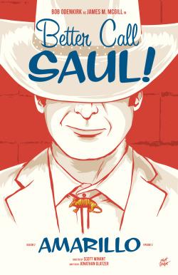mattrobot: My poster for Better Call Saul 2x03, Amarillo. Jimmy seems to be trying on new hats to see what fits. And that bolo tie… so good. I’m drawing posters for each episode of Better Call Saul this season, and you can see the rest here. 