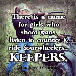 fordtough2013:  deerhuntingdiva:  #Keeper #countrygirl #guns #fourwheeling #countrymusic  👌