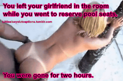 littlesissyslutcaptions:  SIssy Caption ArchiveCheating, Cuckold and Hotwife CaptionsPictures of my Girlfriend