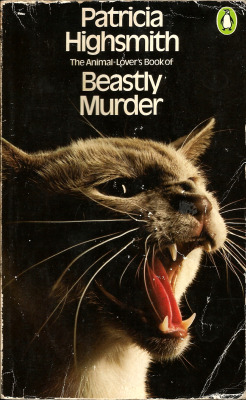 The Animal-Lover’s Book of Beastly Murder, by Patricia Highsmith (Penguin, 1979) From a bookshop on Charing Cross Road, London.  Samson is a magnificent French pig who has been trained to sniff out truffles. But his owner never lets him taste one…
