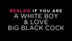 jcduke1:  sissyfap:      This sums it up for me. Love, crave, needs big black cock.