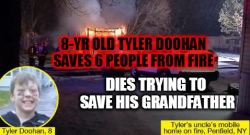 freexcitizen:  stuck-in-colder-weather:  angelclark:  An eight-year-old New York boy is being hailed as a hero after saving six people from a mobile home fire, dying as he attempted to save his grandfather. East Rochester’s Tyler Doohan convinced his