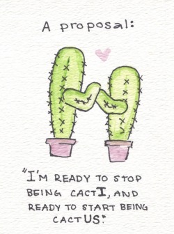 jeretical:  daisyshanti:  lunatheinksane:  sassy-spoon:  prostituteryan:  radryro:  prostituteryan I LOOKED UP CACTUS PUNS  THIS IS INCREDIBLE.  BUT YOU GUYS CACTI IS PLURAL AND CACTUS IS THE SINGULAR FORM SO THEY’RE LITERALLY SAYING THEY’RE READY