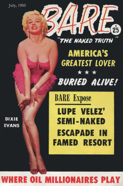 Dixie Evans adorns the cover of the July ‘55 issue of ‘BARE’ magazine; a popular 50’s-era Men’s Pocket Digest..