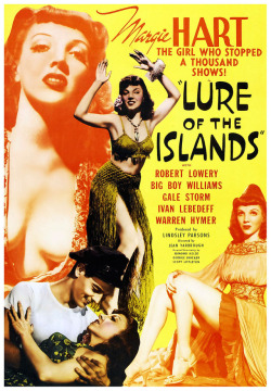THE GIRL WHO STOPPED A THOUSAND SHOWS!Vintage theatrical poster for the 1942 film: “LURE OF THE ISLANDS”.. The movie starred Margie Hart as: “Tana O’Shaughnessy”; a girl who falls in love with an FBI Agent investigating Japanese Army activity