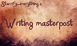 starrify-everything:  TIPS: Tips For Characterization 21 Harsh But Eye-Opening Tips From Great Authors The Importance Of Body Language 34 Writing Tips That Will Make You A Better Writer Things Almost Every Author Needs To Research Eight Short Story Tips