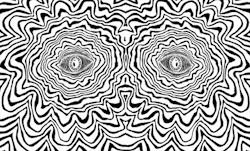 hallucination:  Look into your eyes 