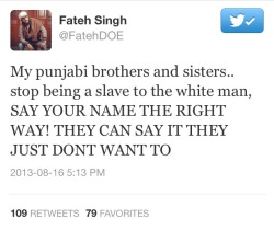tenu-ki:  mornibankeh:  allthingspunjabi:  My love for this tweet is unreal. Also, those punjabi girls (majority of them are girls but there are guys too) who pronounce their name the “white” way just so people won’t call them a fob or weird, YOU