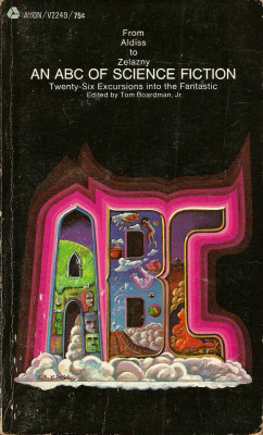 An ABC of Science Fiction, edited by Tom Boardman Jr. (Avon, 1966). From The Last Bookstore in Los Angeles.