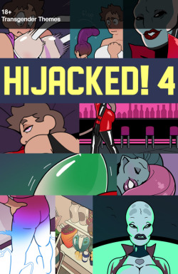 Hijacked! 4 Available now!&ldquo;Why don&rsquo;t the two of us get acquainted while we wait for Atria to return?&rdquo;After Vixx relinquishes control of his body, Phil thinks he can have a break from his strange adventures by exploring the ship. However,
