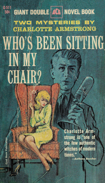 Who’s Been Sitting In My Chair?, by Charlotte Armstrong (Dell, 1954).From eBay.