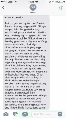 eatingisfab: MY HEART BROKE AFTER READING THIS.This is a message sent by someone who’s in Marawi City.English isn’t my first language but I’ll try my best to translate this text message.  “Arianne. Jessica. Both of you are my two best friends.