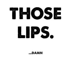intruder-in-my-memory:  ▬ Those lips… Damn! ▬ | via Tumblr en We Heart It. http://weheartit.com/entry/65746794/via/aranza_cecena