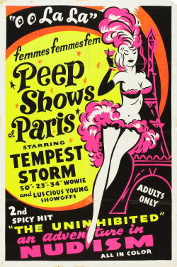 pinupgirlsart: Vintage 1954 combo movie poster for: &ldquo;Peep Shows of Paris&rdquo; and &ldquo;The Uninhibited&rdquo;.. &ldquo;Peep Shows&rdquo; was simply a re-titled version of Russ Meyer&rsquo;s 1950 film: &ldquo;French Peep Show&rdquo;; featuring