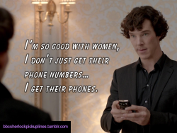â€œIâ€™m so good with women, I donâ€™t just get their phone numbers&hellip; I get their phones.â€