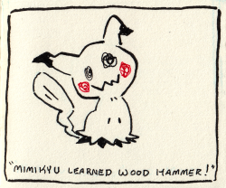 gracekraft:Mimikyu apparently learns Wood Hammer and I’m assuming this is how