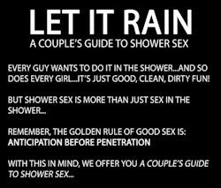 every-seven-seconds:  Let It Rain: A Couple’s Guide To Shower Sex