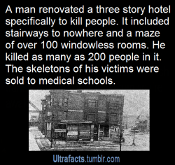winchesters-from-gallifrey:  randomdraggon:  this-selfish-war-machine:  ultrafacts:  Source See more facts Here    His name was H. H. Holmes and he is also thought to be THE Jack the Ripper because he was in London at the exact same time and was a medical