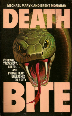 Death Bite, by Michael Maryk and Brent Monahan (Granada, 1979). From a charity shop on Mansfield Road, Nottingham.  In New Guinea they found the Door of Hell. And they brought back the Taipan. A giant snake that exists only to kill. Its bite means pain-wr