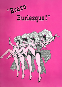 Cover artwork to the 1967 souvenir program for the &ldquo;Bravo Burlesque!” show; which was presented at the ‘Melodyland Theatre’ in Anaheim, California.. Modelled after vintage Burlesque productions from an earlier era, the show starred: Lili St.