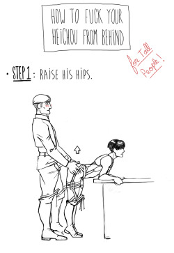 su-kichuya:  I heard that the size difference between them make it difficult for Danchou to take his Heichou from behind ? But that’s wrong ! (and I know it, I’m 1m60 and my lover is 1m93 …)  How to fuck your Heichou from behind ! In 3 simple