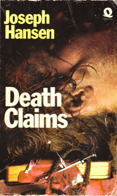 everythingsecondhand: Death Claims, by Joseph Hansen (Quartet, 1974). From Sainsbury’s in Basford, Nottingham. Dave Brandstetter, the insurance-claims investigator hero of Fadeout - welcomed by The Times as ‘a homosexual without hysteria’ - is