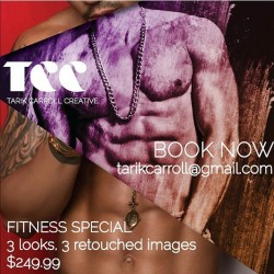 tarikcarroll:  Ladies and gents I am still running my fitness special! Limited time only. All of my fitness models and fitness enthusiasts who are in need of awesome imagery book your session today. #fitbody #modelslife #modelsofcolor #modelslife #body
