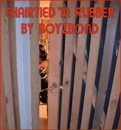boyzbond2015: In the bondage cell, after the very strict hogtie, why not sit comfortably on a chair, in tight rubber, for a long time ! He, he !Silenced by a rubber inflatabled gag head harness pumped at his maximum, forced to watch himself in bondage