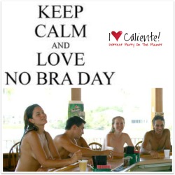 calientevacations:  Happy National No Bra Day! Ladies, free your breasts for 24 hours by removing those bras and let those puppies out!  And what better place to show off your boobies than at a clothing optional resort- come to #Caliente Resort and