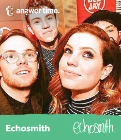 echosmith:  We’ve been touring all over the world and are excited to be taking your questions on Sunday Sept 6th at 1pmPST/4pm EST as we host our very first #AnswerTime on Tumblr. Click here to submit your questions!   Were you really not one of the