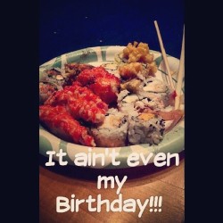 It ain&rsquo;t even my Birthday! #sushi #earlybirthday #surprise!