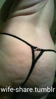 wife-share:  Big ole booty in g string as requested ;)